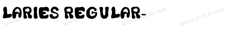 Laries Regular字体转换 Laries Regular字体转换